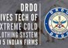 The three-layered extreme cold weather clothing system is designed to provide thermal insulation between plus 15 degrees and minus 50 degrees Celsius