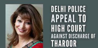 Delhi Police appealed to Delhi HC against discharge of Tharoor by the trial court from the mysterious death of his wife