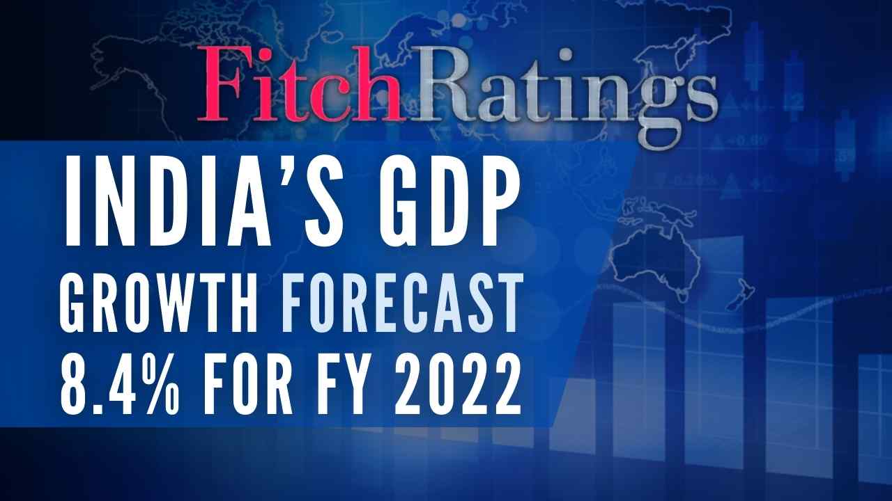 Fitch shows India’s GDP growth forecast to 8.4% for FY 2022 - PGurus