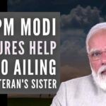 PM Modi calls retired Lt Gen Hooda assures that his ailing sister's request on new breast cancer drug will be considered
