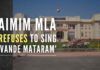 AIMIM's MLA said that he has an objection to saying or singing 'Vande Mataram'