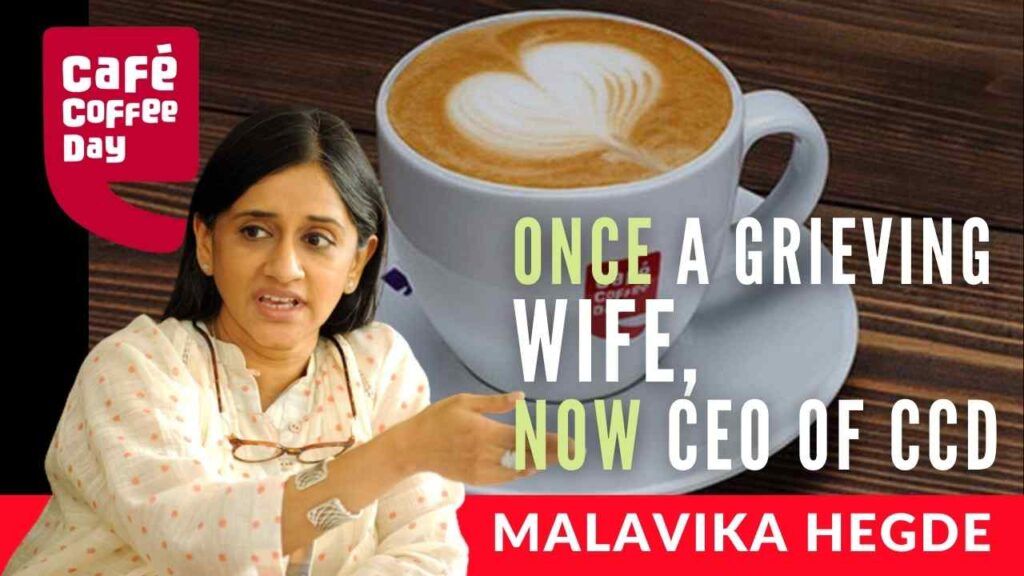 Malavika Hegde, CEO Of CCD The woman who rose like a phoenix PGurus