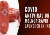 The expert panel of the CDSCO had recently approved antiviral drug Molnupiravir for restricted use in an emergency situation