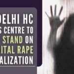 On the issue of criminalizing marital rape, the Centre told Delhi HC that it was considering a 'constructive approach'