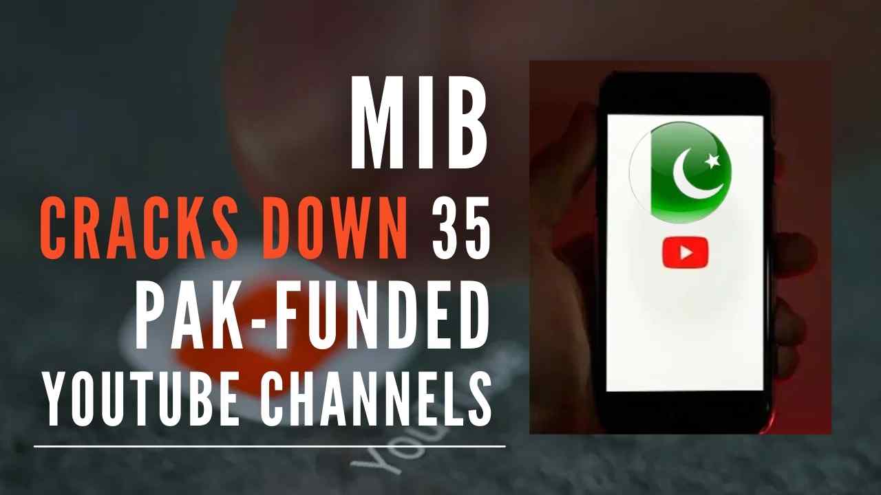 India Cracks Down Pakistan funded YouTube Channels And Websites For Fake News And Anti India 