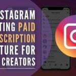 The company said in an official release, “Based on strong creator feedback, we’re ready to now bring this business model to creators on Instagram”