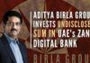 Zand Digital Bank has an impressive list of investors and Aditya Birla Group is the latest and it remains to be seen what if any active role Aditya Birla Group will play