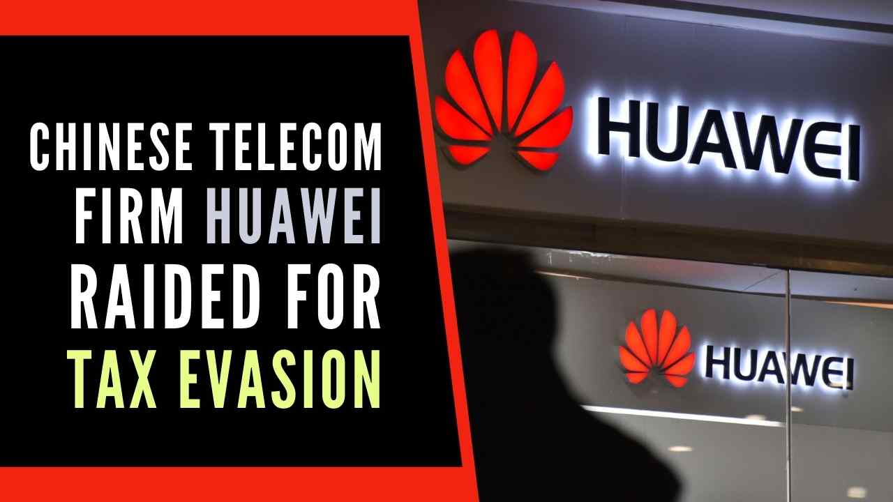 IT Dept Raids Chinese Telecom Firm Huawei for Tax Evasion