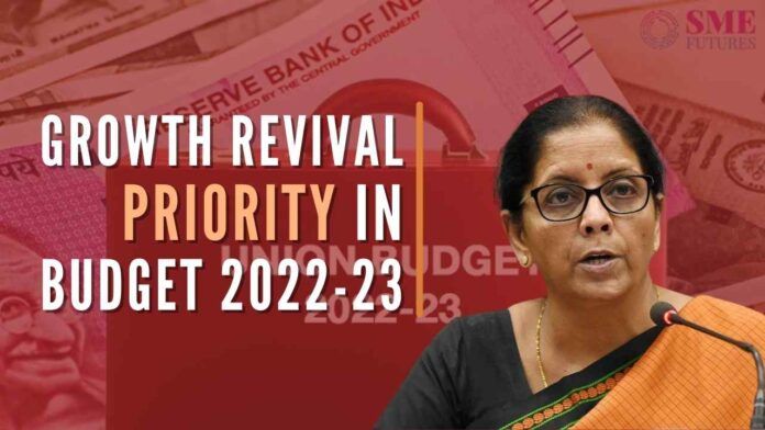The revival of economic growth was the foremost priority of the Union Budget FY23, said Finance Minister Nirmala Sitharaman