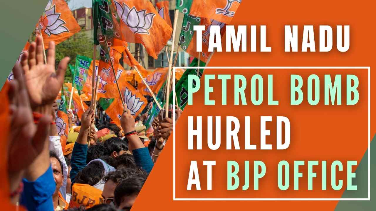 BJP office in Tamil Nadu targeted as miscreants hurl petrol bomb, one ...