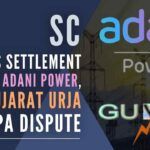 The top court asked Adani Power to respond to a curative plea by GUVNL challenging its 2019 judgment which had upheld the private firm's termination of a pact with the state PSU