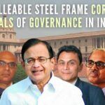 The malleable steel frame corroding vitals of governance in India (1)
