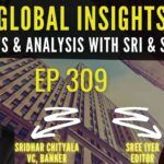 EP-309 I Global Insights I Feb 16, 2022 I News and Analysis with Sri and Sree