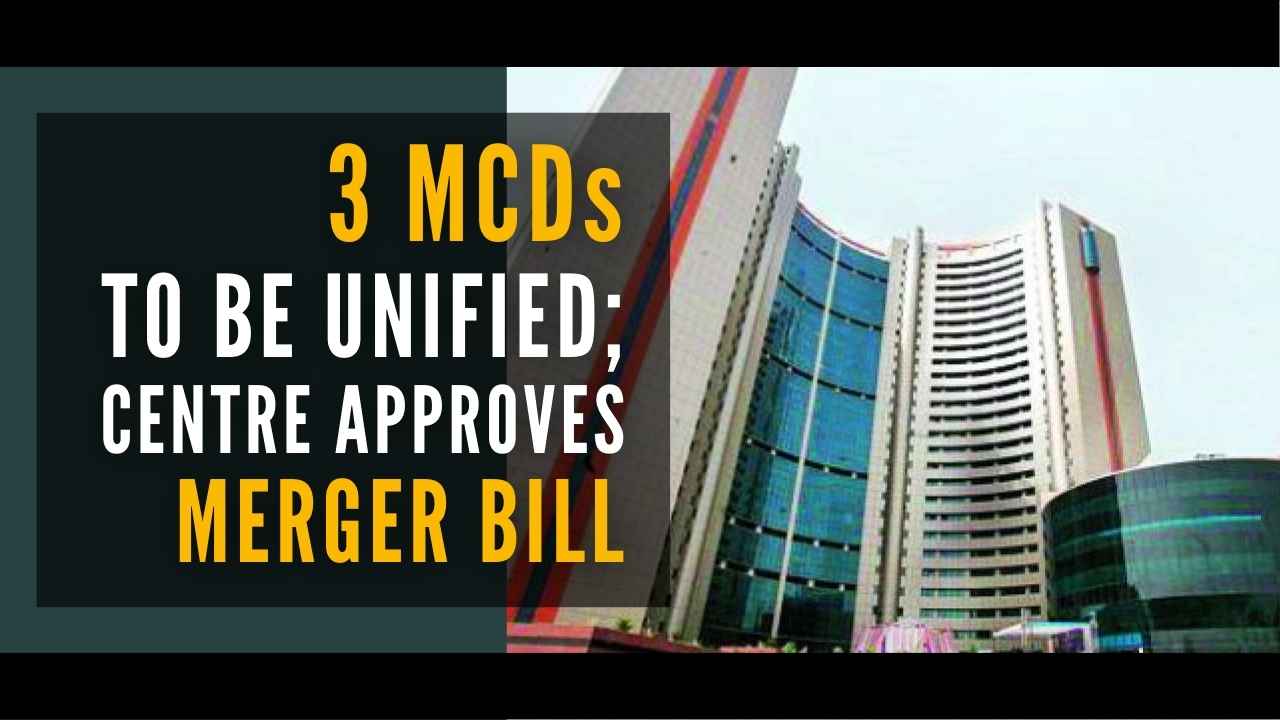 The amendment provides for a unified municipal corporation of Delhi by subsuming the existing three corporations