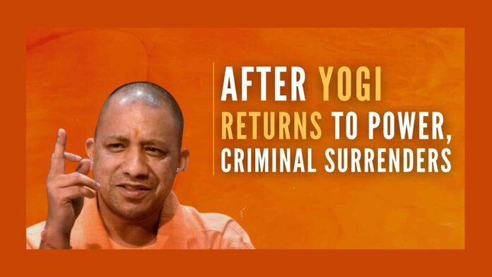 With the return of the Yogi government to power, panic is again visible among the criminals, they have started surrendering at the police station