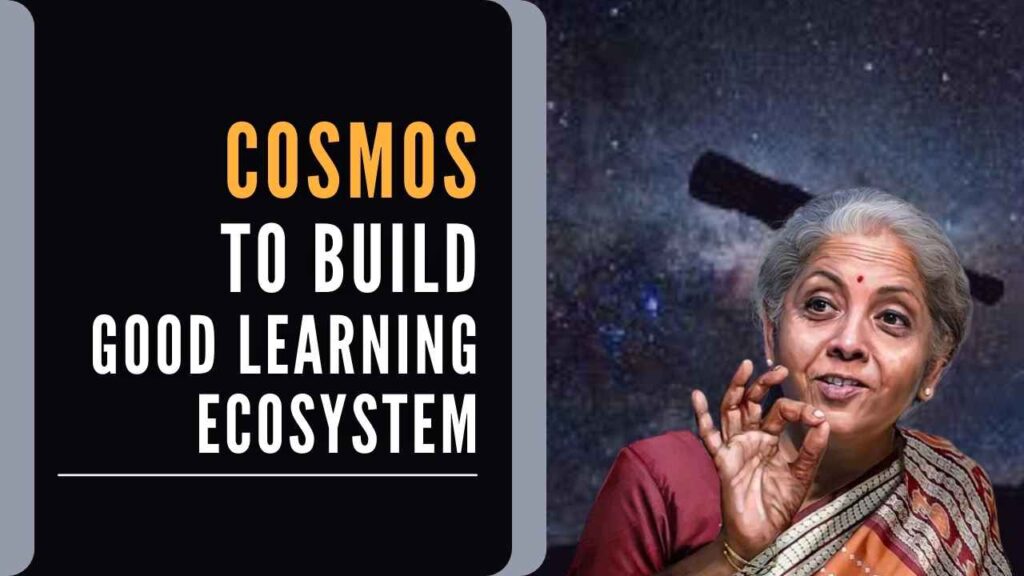 COSMOS to democratize learning & ignite inquisitiveness FM Nirmala