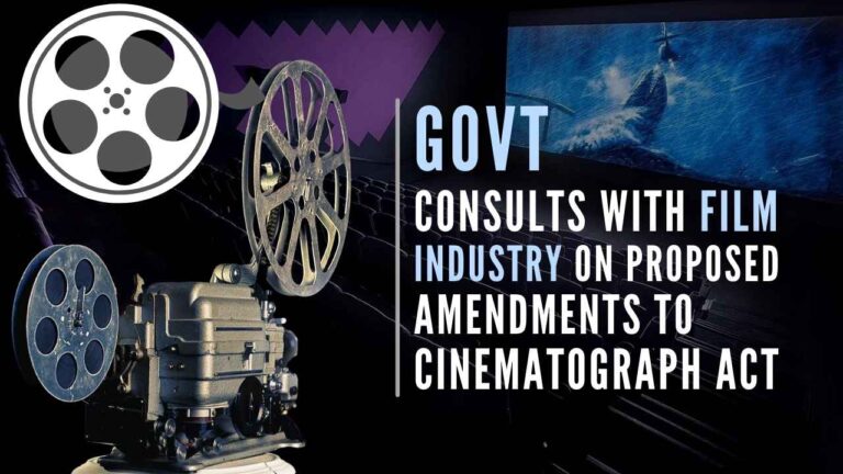 Govt consults with film industry on proposed amendments to