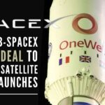 OneWeb-SpaceX signs deal to resume satellite launches