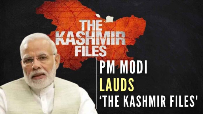 PM Modi expresses his support for ‘The Kashmir Files’ which is based on true incidents depicting brutal genocide and exodus of Kashmiri Hindus