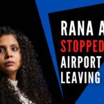 Rana Ayyub stopped at Mumbai International Airport in the wake of a Lookout Circular issued against her