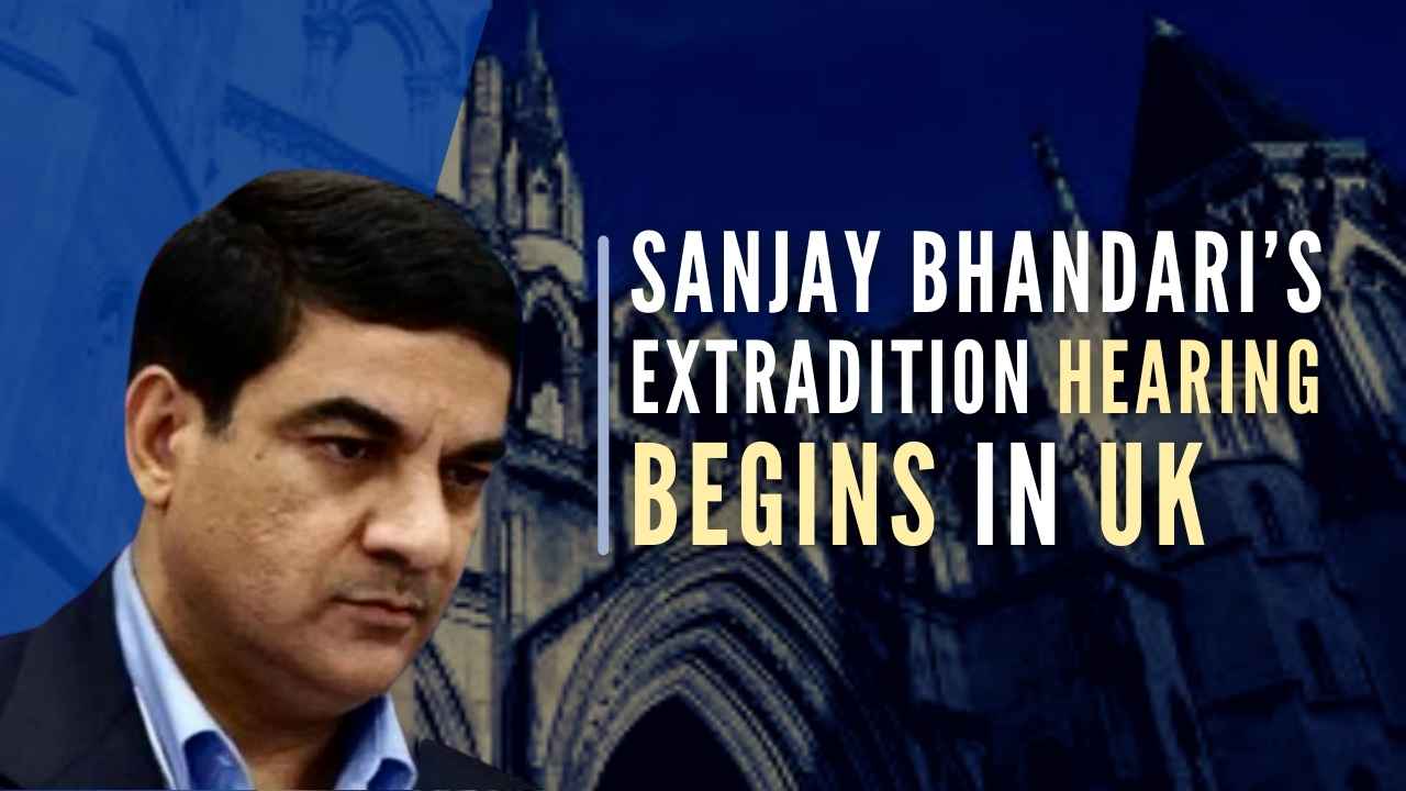 Middleman Sanjay Bhandari's extradition hearing begins in London Court