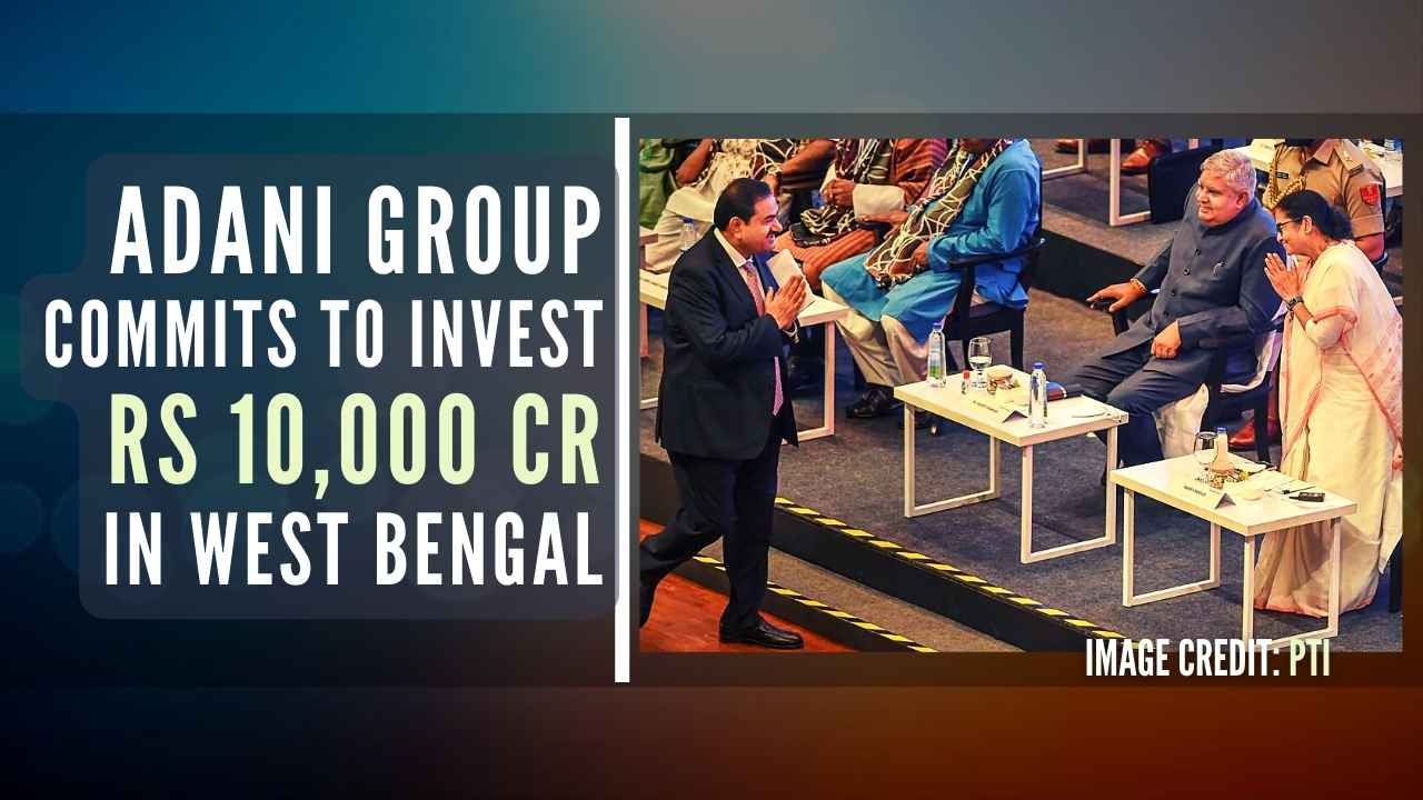 Adani Group commits to invest Rs.10,000 cr in West Bengal - PGurus
