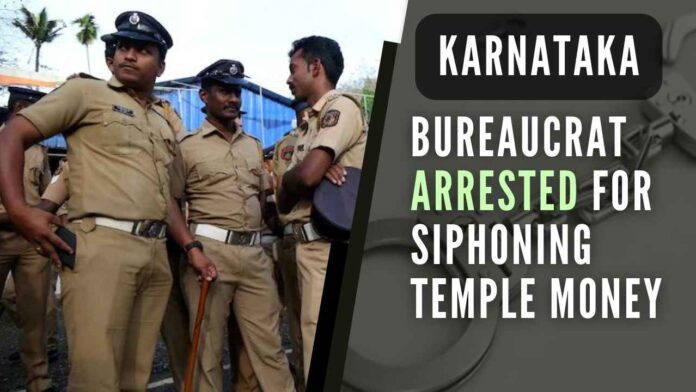 The accused had withdrawn Rs 25.50 lakh from the savings account of the Muzrai department from the Karnataka Bank branch