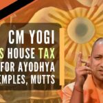 CM Yogi orders house tax relief for Ayodhya temples, mutts