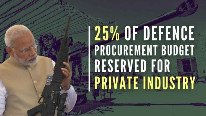 To boost the Indian defence industry, govt earmarks 25 percent of the domestic capital procurement budget for purchases from Indian firms