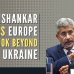 Foreign Minister S Jaishankar panned Europe for questioning India’s Russia-Ukraine policy
