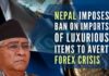 Import of luxury goods such as cars, motorbikes above 250 CC, Colour TV above 32 inches, tobacco, and whisky have been halted for the time being to save foreign currency depletion