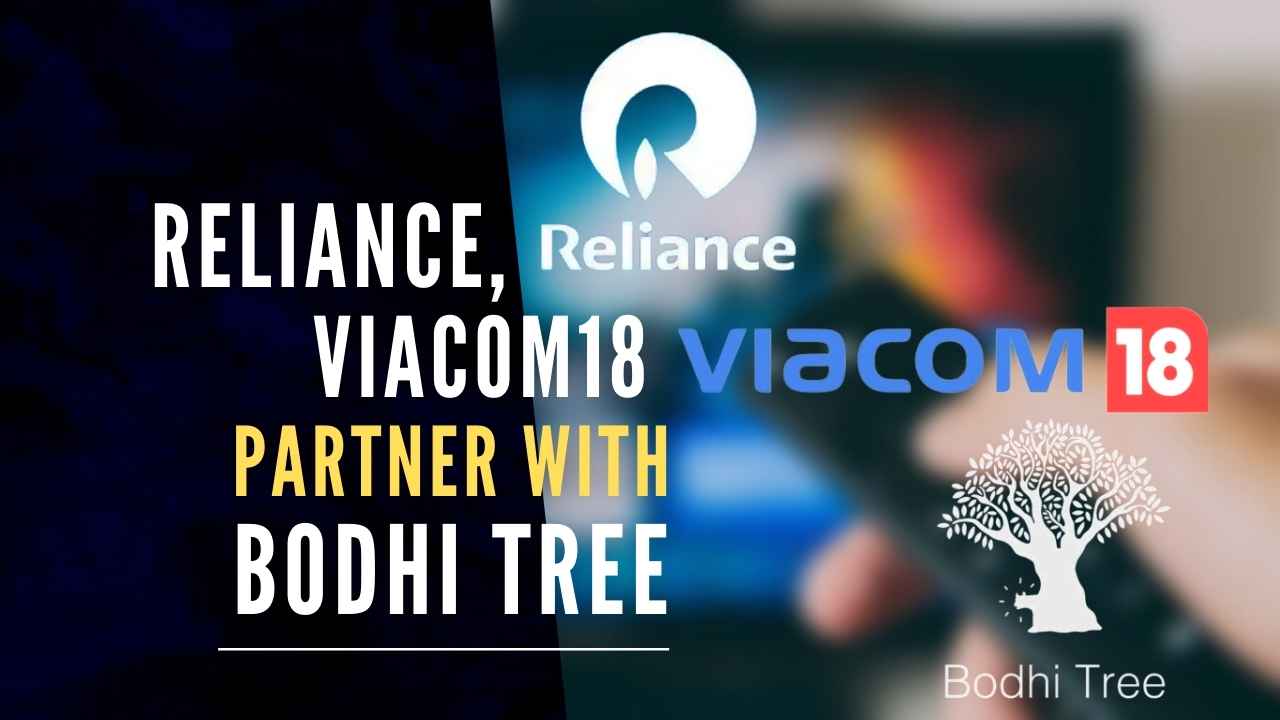 Reliance, join hands with Bodhi Tree Systems to form TV