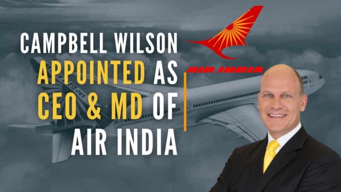 The appointment of Wilson, who has been in the airline industry for 26 years, is subject to getting the required regulatory approvals