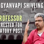 The DU professor had posted derogatory content along with the latest picture of Shivling that was found at the Gyanvapi mosque