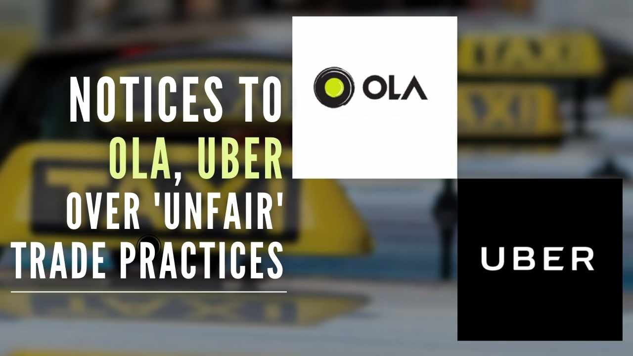 Consumer protection body issues notice to Ola, Uber over violation of