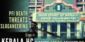 The Kerala High Court has directed state police to take appropriate action against the Popular Front of India in connection with provocative sloganeering