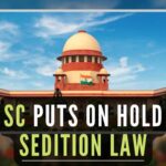 Was this an overreach on part of the Supreme Court to put on hold the Sedition Law or was it a way to goad the Govt into action?