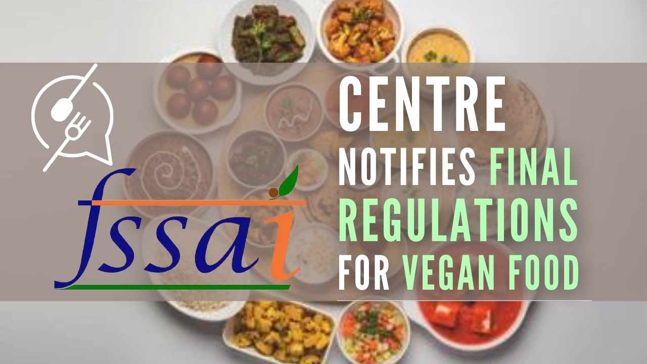 Centre issues final notification for vegan food regulations PGurus