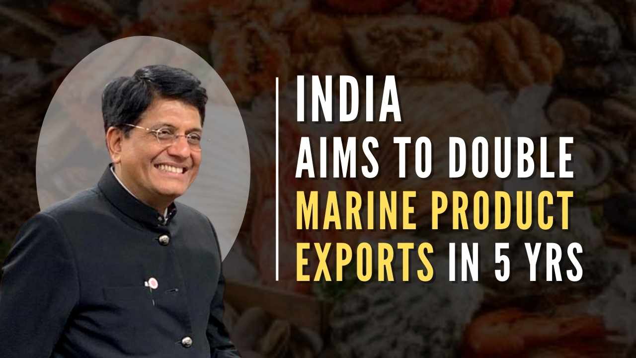 India aims to double marine product exports to Rs.1 lakh cr in 5 years