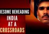 Udaipur beheading puts India on a very high alert and at a crossroads not only due to the continuing threats on India’s borders but the security challenges from within