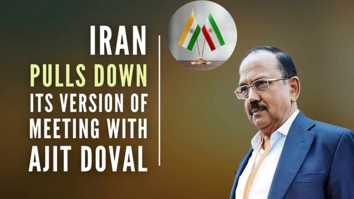 Iran walks back its claim that NSA Doval assured action against the “offenders”