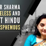 The geopolitical storm caused by the bitter truth by “National Superstar” Nupur Sharma, is a lesson of history, cultural values, religious beliefs, denial of the truth, and most of all the Dadagiri by about the 20% against the 80%