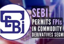 SEBI relaxation to allow FPIs in commodity derivatives markets - Boon or Bane?