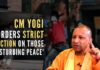 CM Yogi Adityanath said that the administration will take strict action against whoever tries to vitiate the atmosphere of the state