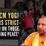 CM Yogi Adityanath said that the administration will take strict action against whoever tries to vitiate the atmosphere of the state
