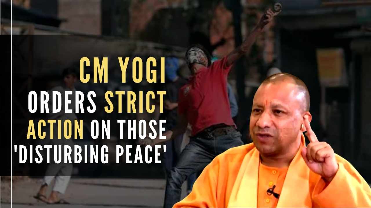 CM Yogi Adityanath orders strict action on those 'disturbing peace' in ...