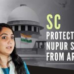 SC protects Nupur Sharma from coercive action in FIRs/complaints which may be registered in future over Prophet remarks row