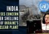 India at the UN Security Council expressed concern over the reports of shelling near the nuclear storage facility of Russia-occupied Zaporizhia, Ukraine