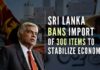 In a special notification issued by the Sri Lankan Finance Ministry, the ban was imposed on a total of 300 items including chocolates, perfumes, makeup, and shampoo among several other products