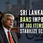 In a special notification issued by the Sri Lankan Finance Ministry, the ban was imposed on a total of 300 items including chocolates, perfumes, makeup, and shampoo among several other products